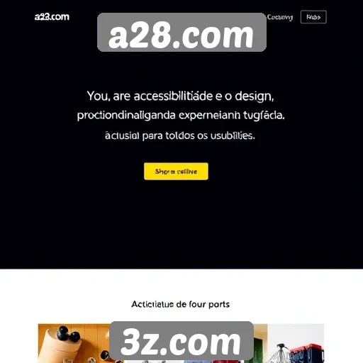 Acessibilidade e design do a28.com para usuários